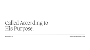 08-Aug-2024 || Called According to His Purpose.