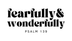 02-Aug-2024 || Fearfully and Wonderfully Made