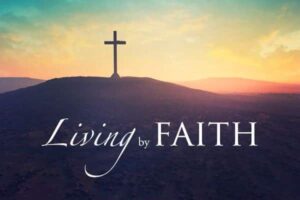 Living by Faith