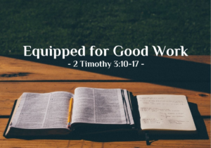 13-Aug-2024 || Equipped for Every Good Work