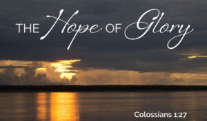 31-Aug-2024 || The Hope of Glory