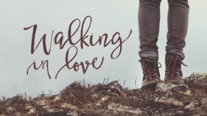 22-Aug-2024 || Walking in Love