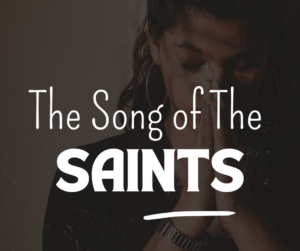 24-Sept-2024 || The Song of the Saints