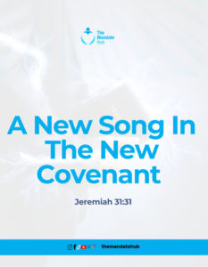 23-Sept-2024 || A New Song in the New Covenant