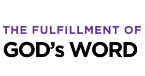 05-Oct-2024 || The Fulfillment of God’s Word