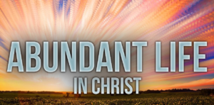 11-Oct-2024 || Abundant Life in Christ